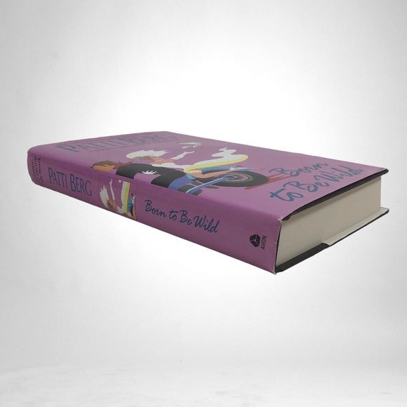Born to Be Wild by Berg, Patti NEW Hardback With Dust Jacket - Picture 5 of 5